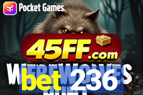 bet 236